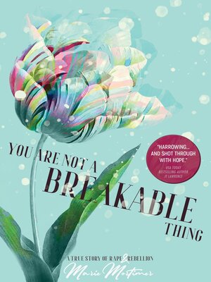 cover image of You Are Not a Breakable Thing